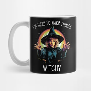 Funny Wicca & Paganism - I'm Here To Make Things Witchy Mug